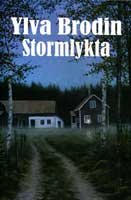 stormlykta Stormlyktan, roman av Ylva Brodin (Författarhuset)