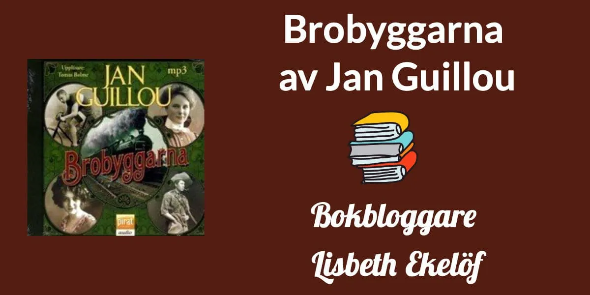 Brobyggarna av Jan Guillou