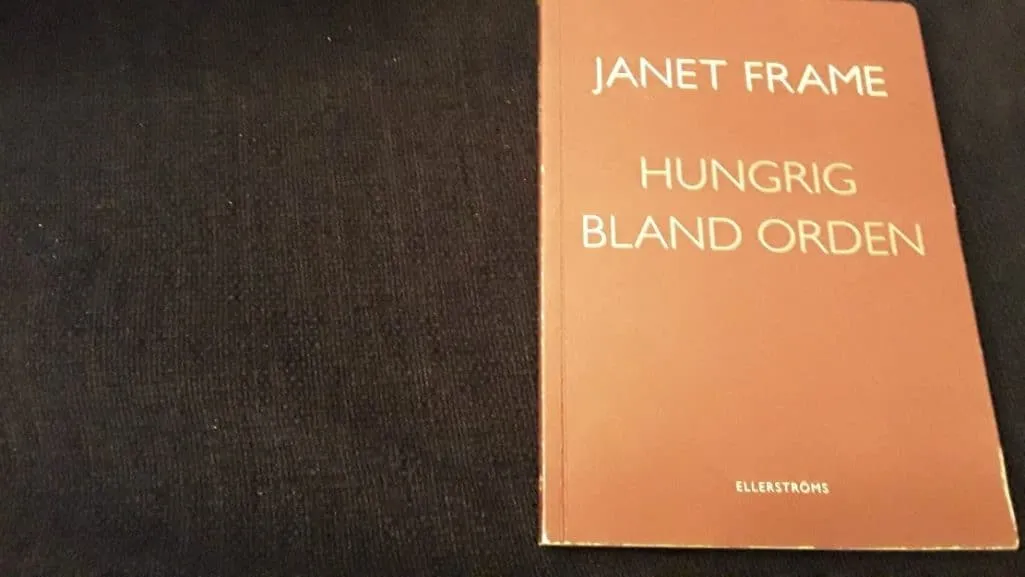 Hungrig bland orden en diktsamling av Janet Frame