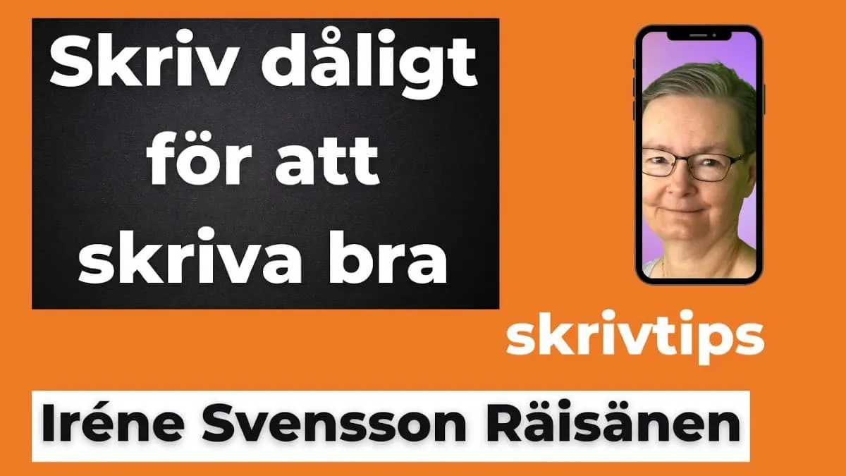 Skriv dåligt för att skriva bra