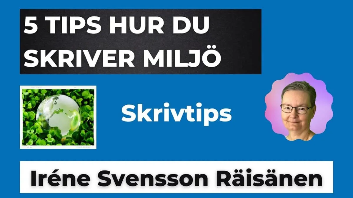 5 tips på hur du skriver miljö