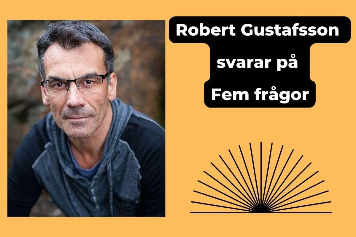 Robert Gustafsson Fem frågor