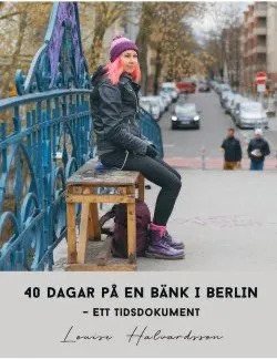 40 dagar på en bänk i Berlin