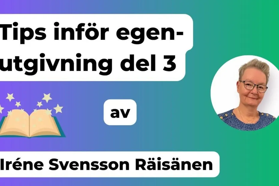 Tips inför egenutgivning del 3