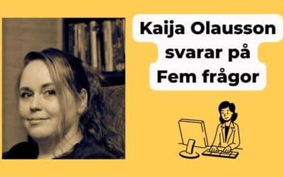 Kaija Olausson Fem frågor