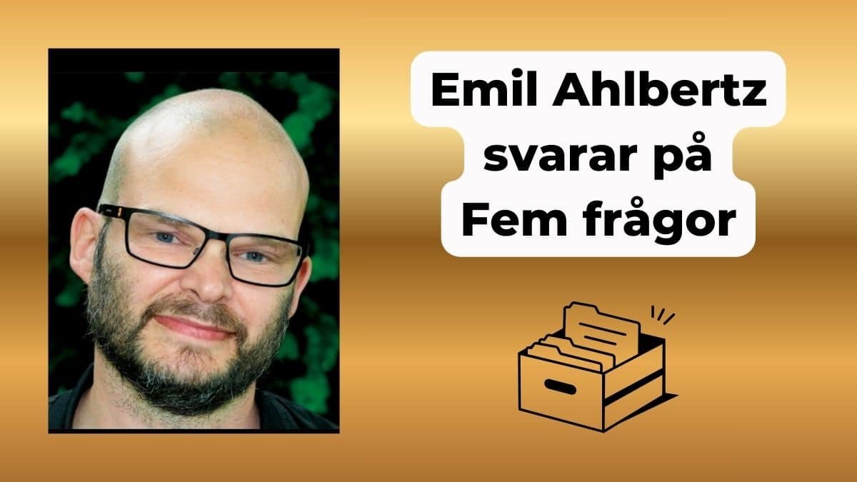 Emil Ahlbertz Fem frågor